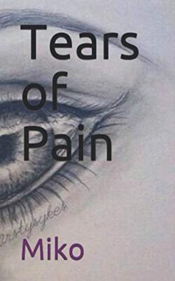 Tears of Pain von Miko (Taschenbuch, 2021)