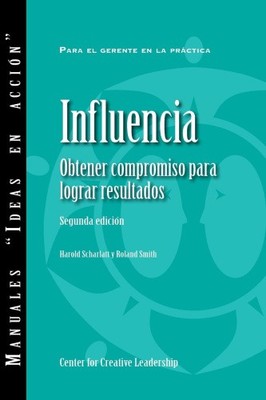 Influence: Gaining Commitment, Getting Results 2nd Edition (Spanish for Latin