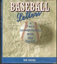 Baseball Letters: A Fan's Correspondence With His Heroes