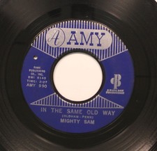 Mighty Same - 45 - In The Same Old Way / Silent Tears On Amy