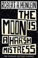 The Moon Is A Harsh Mistress | Robert A. Heinlein | Englisch | Taschenbuch