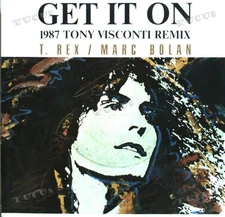 T. Rex / Marc Bolan - Get It On (1987 Tony Visconti Remix) 7" (VG) .*