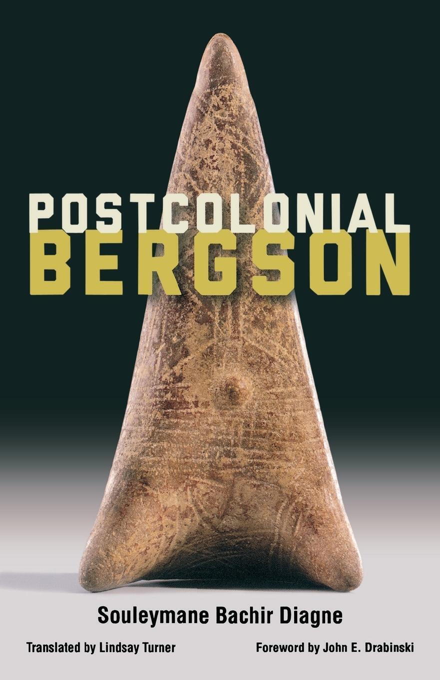 Thumbnail - Postcolonial Bergson | Souleymane Bachir Diagne | Taschenbuch |