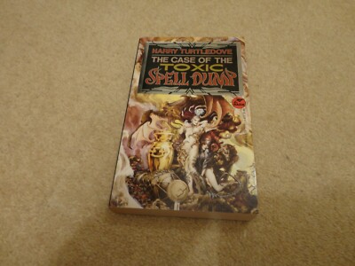 The Case of the Toxic Spell Dump: Harry Turtledove. Paperback