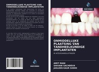 Amit Mani (U. A.) | Onmiddellijke Plaatsing VAN Tandheelkundige Implantaten