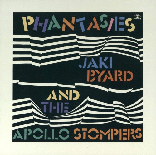 Phantasies by Jaki Byard & The Apollo Stompers [VINYL]