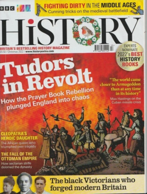 BBC history magazine-XMAS 2022-TUDORS IN REVOLT.