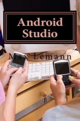 Android Studio: App Development On Android 6