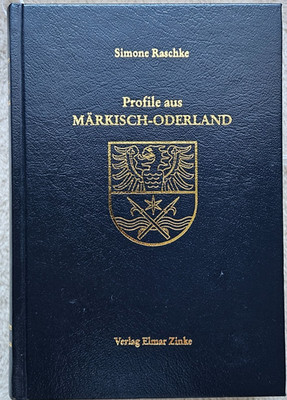 Profile aus Märkisch-Oderland (Profile - Bürger unserer Zeit) Raschke, Simone, S