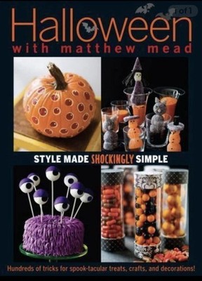 Halloween with Matthew Mead : Style Made Shockingly Simple by Matthew Mead...