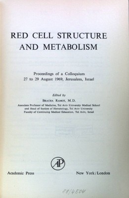 Red Cell Structure and Metabolism; Ramot, Bracha: