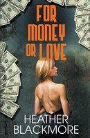 For Money Or Love Heather Blackmore Taschenbuch Kartoniert / Broschiert Englisch