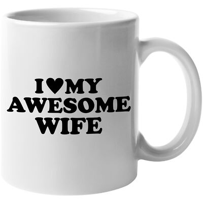 I Love My Awesome Wife. Anniversary Gifts And Coffee & Tea Gift Mug