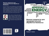 Tamer S. Saleh (U. A.) | Ionnye Zhidkosti Dlq Predwaritel'noj Obrabotki Biomassy