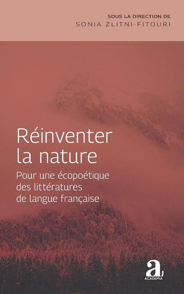 RéInventer La Nature Pour Une éCopoéTique Des LittéRatures De Langue FrançAise-image