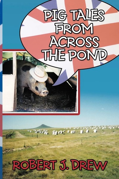 Pig Tales From Across The Pond Robert J. Drew Taschenbuch Englisch 2011-image