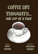 Coffee Life Thoughts... One Cup at a time