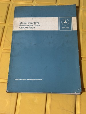 MERCEDES BENZ MODEL YEAR 1976 PASSENGER CARS USA VERSION SERVICE