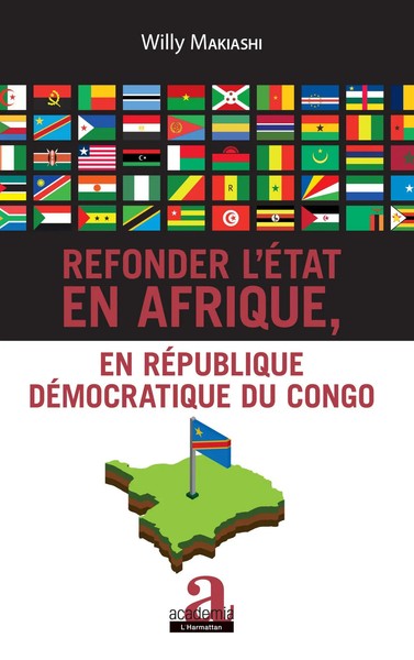 Refonder L'ÉTat En Afrique, En RéPublique DéMocratique Du Congo Willy Makiashi-image