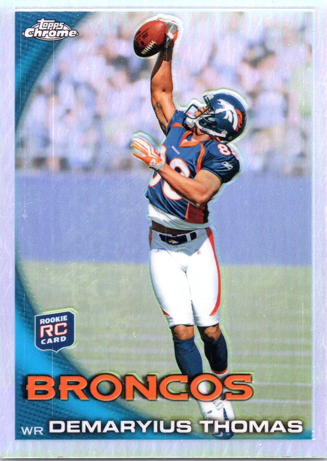 2010 Topps Chrome - Demaryius Thomas Refractor (RC) Rookie Broncos
