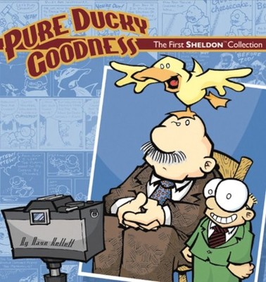 Pure Ducky Goodness: The First Sheldon Collection - Kellett, Dave