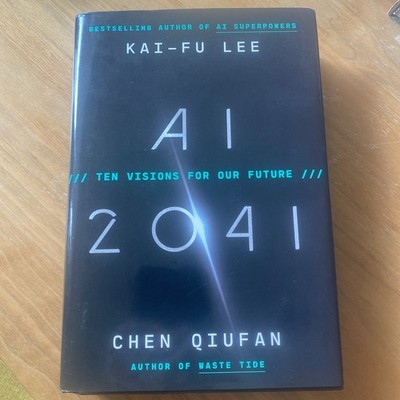 AI 2041: Ten Visions for Our Future