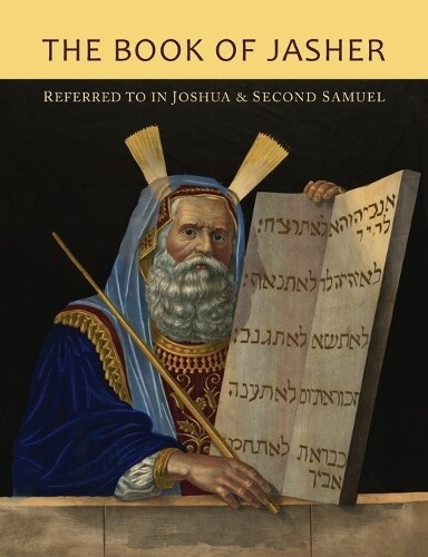 Thumbnail - Jasher The Book Of Jasher Referred To In Joshua And Second Samuel