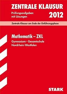 Zentrale Klausur Nordrhein-Westfalen: Mathematik - ZKL 2... | Buch | Zustand gut - Herbert Kompernaß