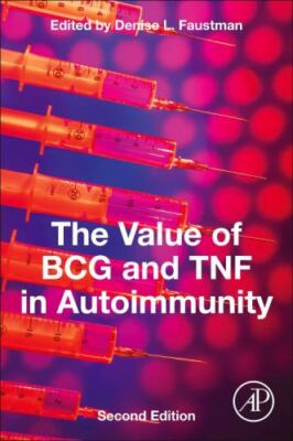 The Value of BCG and TNF in Autoimmunity Faustman Paperback Academic Press 2e
