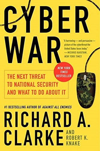 Cyber War: The Next Threat to National Security and What to Do ,