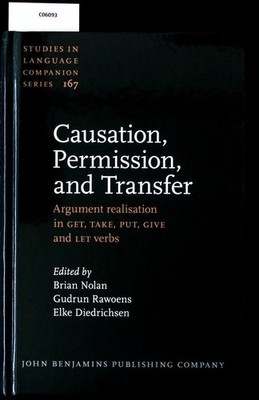 Causation, permission, and transfer. Argument realisation in GET, TAKE, PUT, GIV