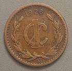 1926 Mo Mexico 1 Centavo Coin - Bronze - Mexican Golden Eagle Crest