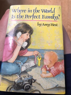 Where In The World Is The Perfect Family By Amy Hest Ex Lib HCDJ