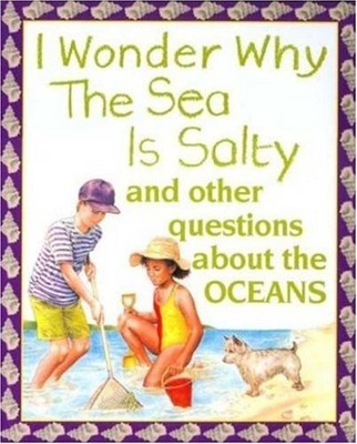 I Wonder Why The Sea Is Salty And Other Questions Ebay I Wonder Why The Sea Is Salty And Other Questions Ebay
