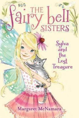 Fairy Bell Sisters #5: Sylva and the Lost Treasure, The by McNamara, Margaret