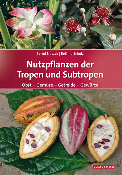Thumbnail - Nutzpflanzen Der Tropen Und Subtropen | Bernd Nowak, Bettina Schulz |