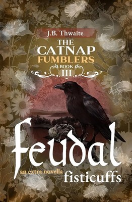 J. B. Thwaite | Feudal Fisticuffs | Taschenbuch | Englisch (2025) | Napuke