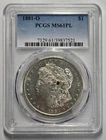 1881- O MORGAN SILVER DOLLAR $1 PCGS MS 61 PL Certified Coin
