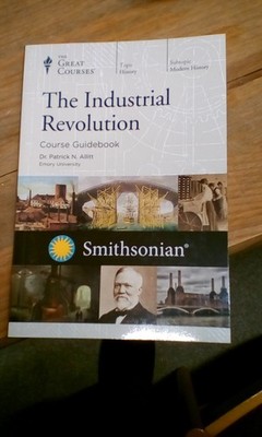 The Great Courses The Industrial Revolution Moder History Patrick Allit