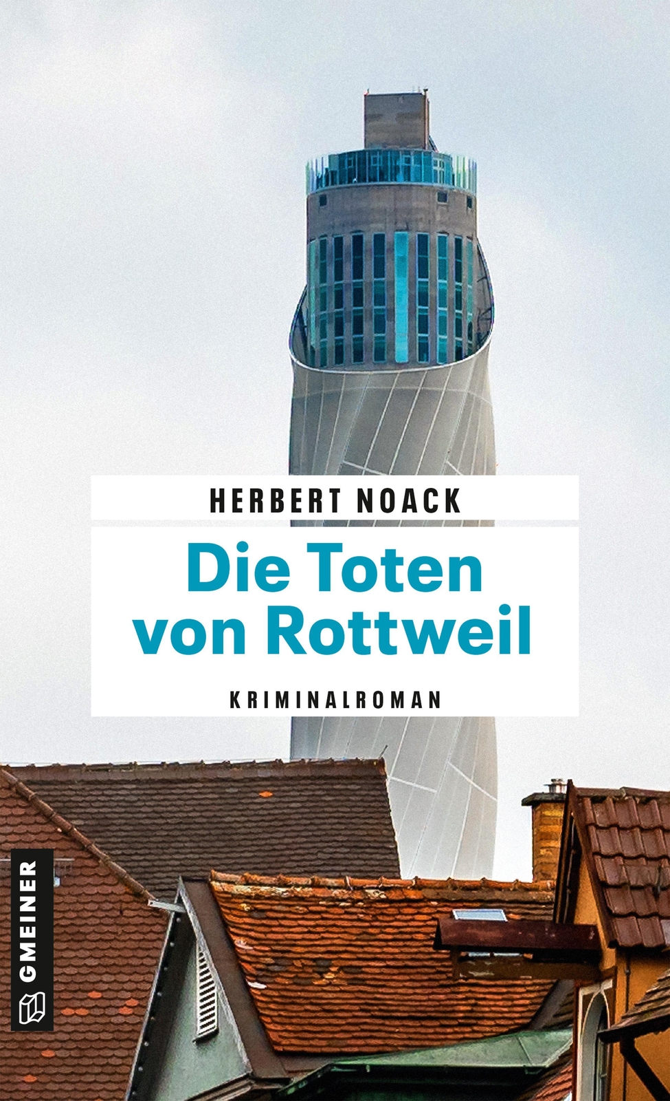 Thumbnail - Herbert Noack / Die Toten Von Rottweil / 9783839200186