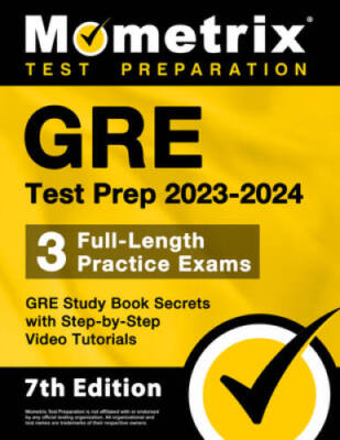 GRE Test Prep 2023-2024 - 3 Full-Length Practice Exams, GRE Study Book Se - GOOD