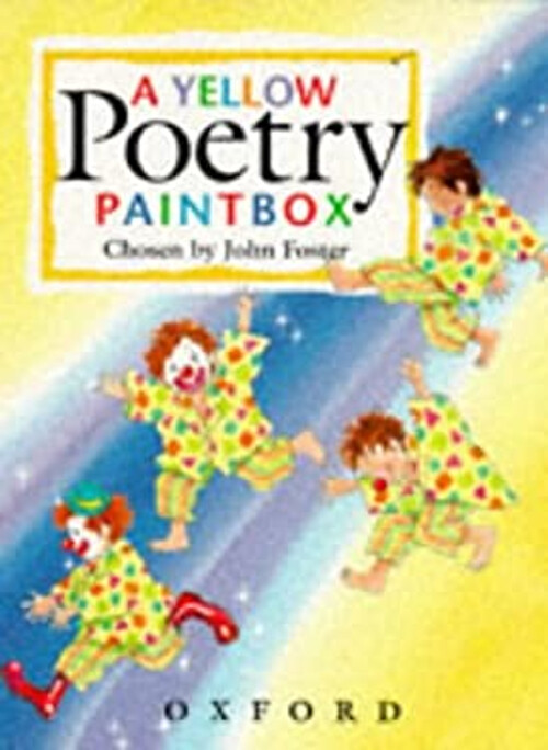 A Yellow Poetry Paintbox John, Hachette Children's Group Foster