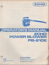 ECHO POWER BLOWER OPERATOR"S MANUAL PB-210E P/N 898 561-0336 0(536)