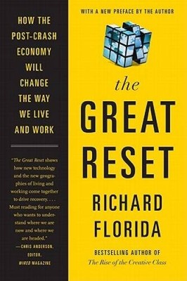 The Great Reset: How the Post-Crash Economy Will Change the Way We Live a - GOOD
