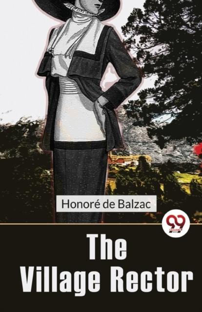The Village Rector by Honor? De Balzac (Paperback Book)