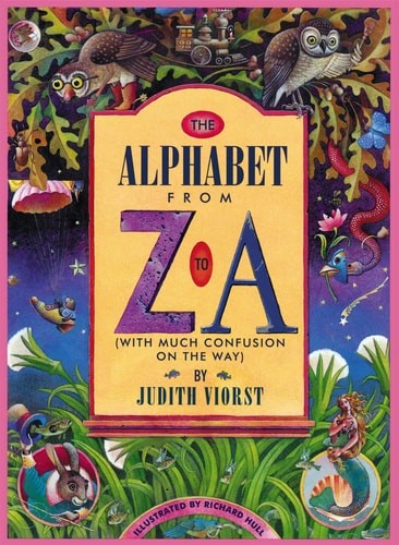 The Alphabet from Z to A: (With Much Confusion on the Way) by Viorst, Judith, Ac