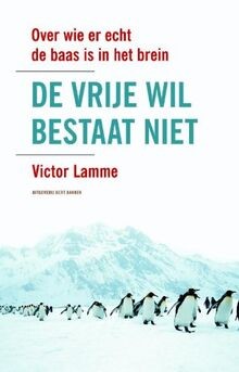 De vrije wil bestaat niet / druk 12: over wie er ... | Buch | Zustand akzeptabel