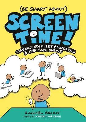 (Be Smart About) Screen Time!, Rachel Brian,  Hard