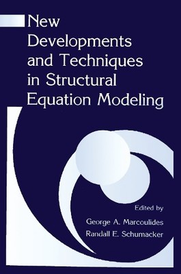 New Developments and Techniques in Structural Equation Modeling - 9780805835939