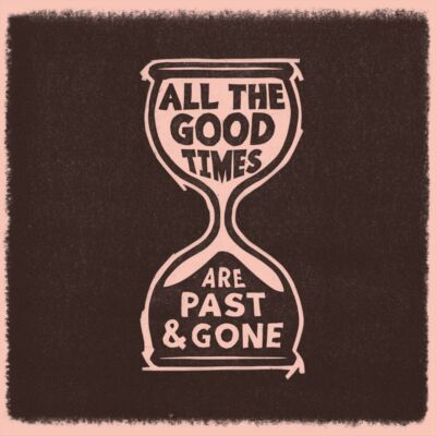 ALL THE GOOD TIMES [12/3] * NEU VINYL